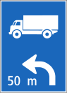 Vorwegweiser für bestimmte Fahrzeugarten (Beispiel Lastwagen)